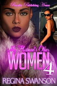 My Husband's Other Women 4 - Published on Mar, 2016