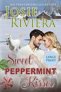 Sweet Peppermint Kisses: Large Print Edition