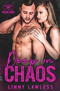 Deep in Chaos (CKMC Book 2) - Published on Mar, 2018