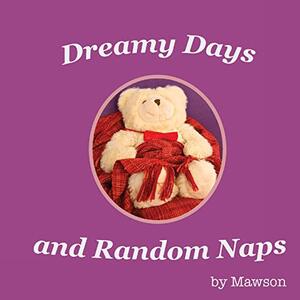 Dreamy Days and Random Naps - Published on Dec, 2020