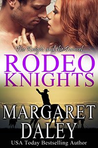 The Knight and the Damsel, a western romance (Rodeo Knights Book 2)