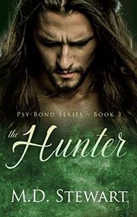 The Hunter (Psy-Bond Series Book 3) - Published on Aug, 2018