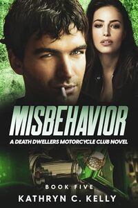 Misbehavior (Death Dwellers MC Book 3)