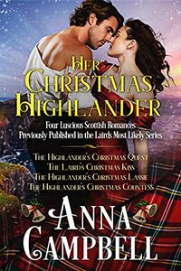 Her Christmas Highlander: Four Luscious Scottish Romances Previously Published in the Lairds Most Likely Series