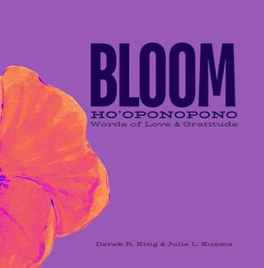 Bloom: Ho'oponopono Words of Love and Gratitude (Enlightenment) - Published on Mar, 2025