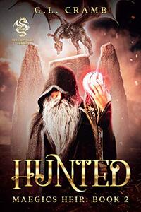 HUNTED: Maegics Heir, Book 2 (Maegics Heirs)