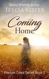 Coming Home (Possum Creek Series Book 1)