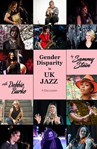 Gender Disparity in UK Jazz - A Discussion