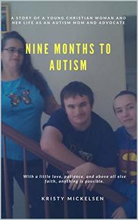 Nine Months To Autism