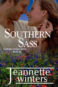 Southern Sass (Southern Desires Series Book 6)