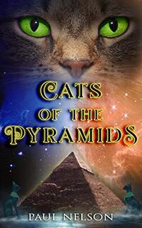 Cats of the Pyramids - Book 1