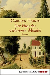 Der Fluss des verlorenen Mondes: Roman (German Edition)