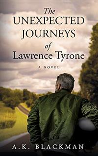 The Unexpected Journeys of Lawrence Tyrone: A Novel