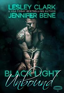 Black Light: Unbound (Black Light Series Book 18)