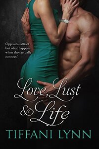 Love, Lust & Life (MacGregor Family Book 2)