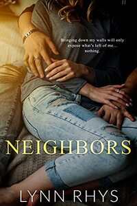 Neighbors: (Friends to Lovers Romance)