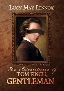 The Adventures of Tom Finch, Gentleman