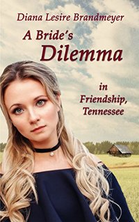 A Bride's Dilemma in Friendship, Tennessee