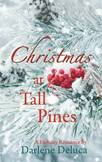 Christmas at Tall Pines: A Holiday Romance