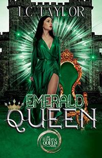 Emerald Queen: The Elemental Queen Series