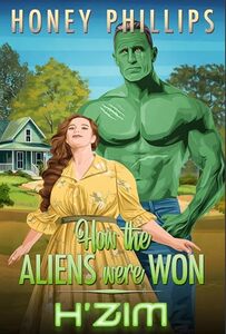 H'zim (How the Aliens Were Won Book 7)