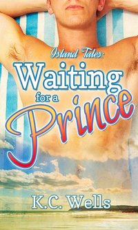 Waiting for a Prince (Island Tales Book 1)