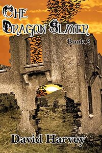 The Dragon Slayer: Book 2