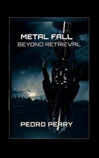 Metal Fall Beyond Retrieval