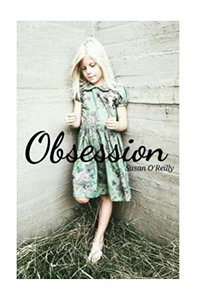 Obsession: by Susan O'Reilly