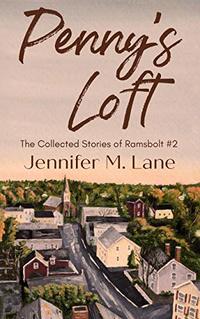 Penny's Loft (The Collected Stories of Ramsbolt Book 2)