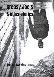 Greasy Joe's & Other Stories