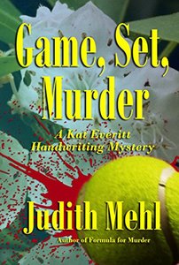 Game, Set, Murder: A Kat Everitt Handwriting Mystery (Kat Everitt Handwriting Mysteries Book 2)