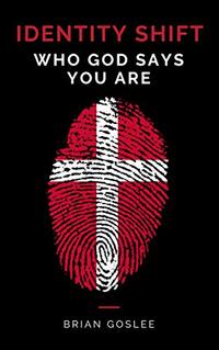 Identity Shift: Who God Says You Are