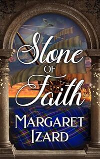 Stone of Faith (Stones of Iona Book 6)