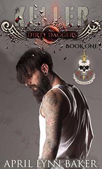 Keller: Dirty Daggers MC #1 - Published on Oct, 2020