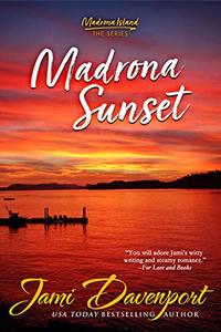 Madrona Sunset (Madrona Island Book 1)