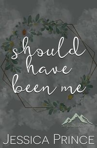Should Have Been Me: a Fake Dating Small Town Romance (Pembrooke Special Edition)