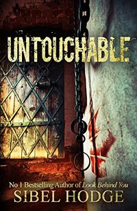Untouchable: A chillingly dark psychological thriller
