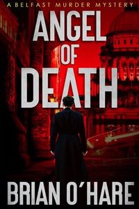 Angel of Death (The Inspector Sheehan Mysteries Book 1) - Published on Nov, 2023