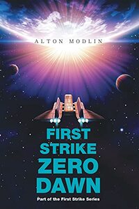 First Strike : Zero Dawn: Part of the First Strike Series - Published on Sep, 2021