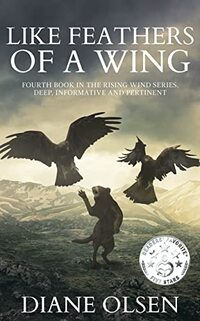 Like Feathers of a Wing: Fourth Book in the Rising Wind Series: Deep Informative and Pertinent - Published on Mar, 2022