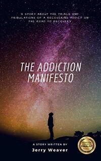 The Addiction Manifesto