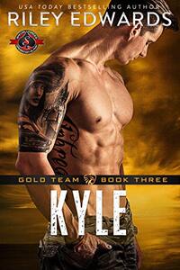 Kyle (Special Forces: Operation Alpha) (Gold Team Book 3)