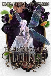 Flourish: A High Fantasy Reverse Harem (The Blooming Courts Book 3)