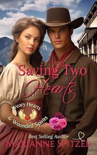 Saving Two Hearts: Weary Hearts and Wounded Spirits