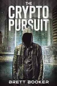 The Crypto Pursuit: A Stolen Dark Net Fortune