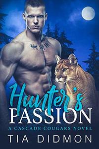 Hunter's Passion (Cascade Cougars Book 3)