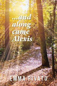 ...and along came Alexis (MiroLand Book 32)