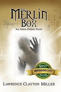 The Merlin Box: An Adam Dekker Novel (Abaddon Book 4)