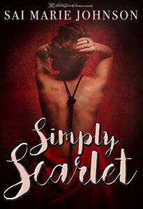 Simply Scarlet: A Sensual Tale of Lust and Love